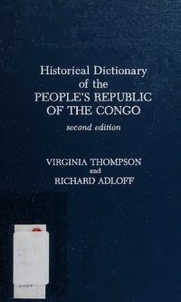 cover of the book Historical Dictionary of the People's Republic of the Congo (African Historical Dictionaries)