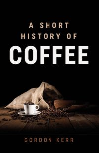 cover of the book A Short History of Coffee