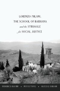 cover of the book Lorenzo Milani, The School of Barbiana and the Struggle for Social Justice