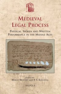 cover of the book Medieval Legal Process: Physical, Spoken and Written Performance in the Middle Ages