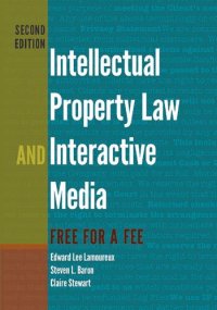 cover of the book Intellectual Property Law and Interactive Media: Free for a Fee