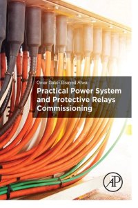 cover of the book Practical Power System and Protective Relays Commissioning