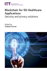 cover of the book Blockchain for 5G Healthcare Applications: Security and privacy solutions (Healthcare Technologies)