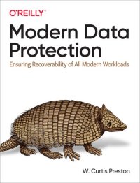 cover of the book Modern Data Protection: Ensuring Recoverability of All Modern Workloads