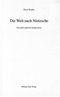 cover of the book Die Welt nach Nietzsche : eine philosophische Interpretation