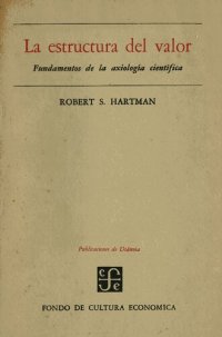 cover of the book La estructura del valor: Fundamentos de la axiología científica