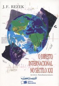 cover of the book O direito internacional no século XXI.