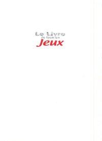 cover of the book Le Livre de tous les jeux