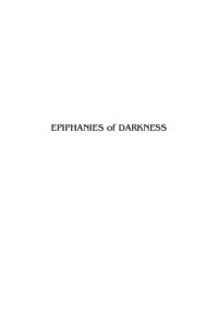 cover of the book Epiphanies of Darkness: Deconstruction in Theology