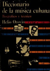 cover of the book Diccionario de la música cubana: Biográfico y técnico