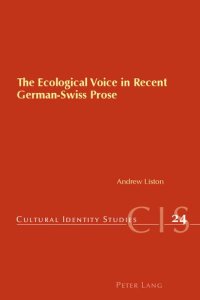 cover of the book The Ecological Voice in Recent German-Swiss Prose