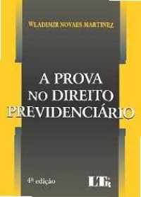 cover of the book A Prova No Direito Previdenciário