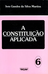 cover of the book A constituição aplicada 6.