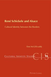 cover of the book Rene Schickele and Alsace: Cultural Identity between the Borders