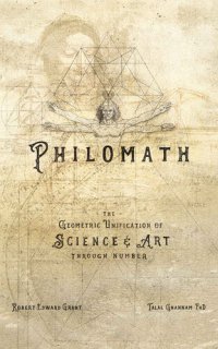 cover of the book PHILOMATH: The Geometric Unification of Science & Art Through Number