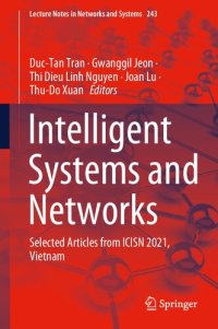 cover of the book Intelligent Systems and Networks: Selected Articles from ICISN 2021, Vietnam (Lecture Notes in Networks and Systems, 243)