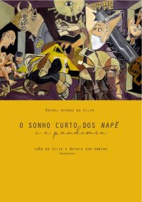 cover of the book O sonho curto dos napë e a pandemia