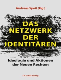 cover of the book DAS NETZWERK DER IDENTITÄREN. Ideologie und Aktionen der Neuen Rechten