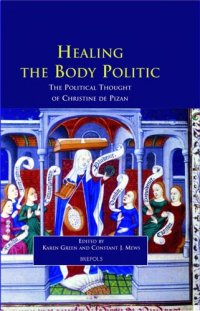 cover of the book Healing the Body Politic: The Political Thought of Christine de Pizan