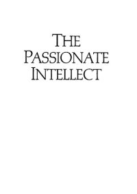 cover of the book The Passionate Intellect: Essays on the Transformation of Classical Traditions: Presented to Professor I.G. Kidd