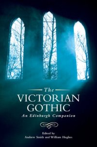 cover of the book The Victorian Gothic: An Edinburgh Companion