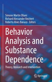 cover of the book Behavior Analysis and Substance Dependence: Theory, Research and Intervention