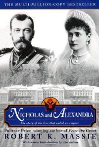 cover of the book Nicholas and Alexandra: The Classic Account of the Fall of the Romanov Dynasty