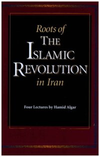 cover of the book Roots of the Islamic Revolution in Iran