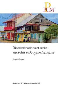 cover of the book Discriminations et accès aux soins en Guyane française