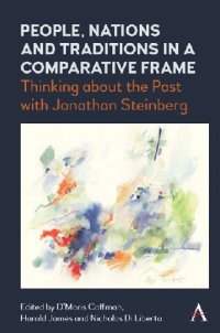 cover of the book People, Nations and Traditions in a Comparative Frame: Thinking about the Past with Jonathan Steinberg