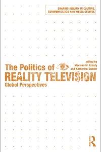 cover of the book The Politics of Reality Television: Global Perspectives