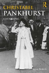 cover of the book Christabel Pankhurst: A Biography