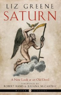 cover of the book Saturn: A New Look at an Old Devil (Weiser Classics Series)