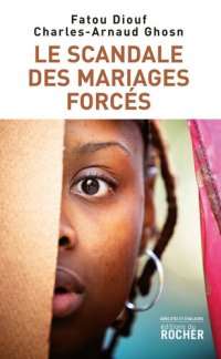 cover of the book Le scandale des mariages forcés