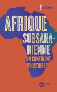 cover of the book Afrique subsaharienne, un continent d’histoires