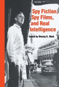 cover of the book Spy Fiction, Spy Films and Real Intelligence