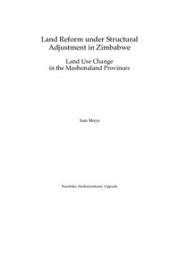 cover of the book Land Reform under Structural Adjustment in Zimbabwe: Land Use Change in the Mashonaland Provinces