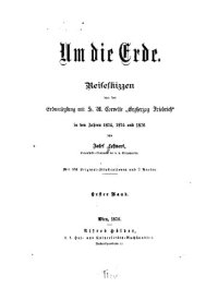 cover of the book Um die Erde : Reiseskizzen von der Erdumseglung S. M. Corvette "Erzherzog Friedrich" in den Jahren 1874, 1875 und 1876