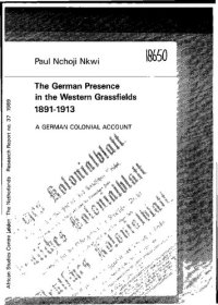 cover of the book The German presence in the western grassfield, 1891-1913: A German colonial account