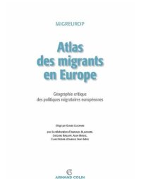 cover of the book Atlas Des Migrants En Europe: Geographie Critique Des Politiques Migratoires Europeennes