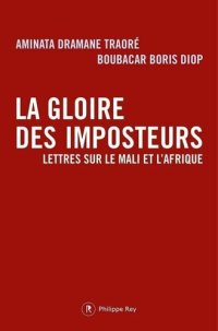 cover of the book La gloire des imposteurs: Lettres sur le Mali et l'Afrique