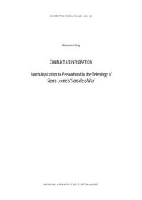 cover of the book Conflict as Integration: Youth Aspiration to Personhood in the Teleology of Sierra Leone's 'Senseless War'