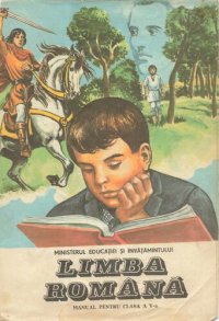 cover of the book Limba româna : manual pentru clasa A V-a