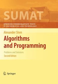 cover of the book Algorithms and programming : problems and solutions