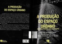 cover of the book A produção do espaço urbano: Agentes e processos, escalas e desafios