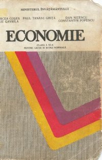 cover of the book Economie : clasa a XI-a : pentru licee si scoli normale