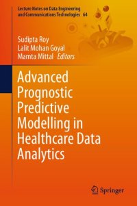 cover of the book Advanced Prognostic Predictive Modelling in Healthcare Data Analytics (Lecture Notes on Data Engineering and Communications Technologies, 64)