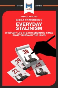 cover of the book An Analysis of Sheila Fitzpatrick's Everyday Stalinism: Ordinary Life in Extraordinary Times: Soviet Russia in the 1930s