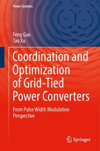 cover of the book Coordination and Optimization of Grid-Tied Power Converters: From Pulse Width Modulation Perspective (Power Systems)