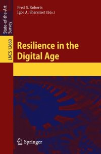 cover of the book Resilience in the Digital Age (Lecture Notes in Computer Science, 12660)